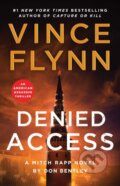 Kniha: A Denied Access (Don Bentley a Vince Flynn). Atria/Emily Bestler Books, 2026