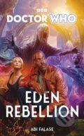 Kniha: Doctor Who: Eden Rebellion (Abi Falase). BBC Books, 2024