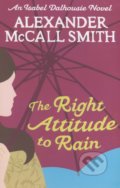 Kniha: The Right Attitude to Rain (Alexander McCall Smith)