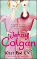 Kniha: West End Girls (Jenny Colgan). Little, Brown, 2007
