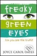Kniha: Freaky Green Eyes (Joyce Carol Oates). HarperCollins, 2004