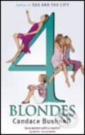 Four Blondes - Candace Bushnell, Abacus, 2001