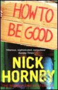 How to be Good - Nick Hornby, Penguin Books, 2002