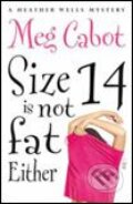 Kniha: Size 14 Is Not Fat Either (Meg Cabot)