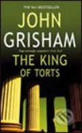 The King of Torts - John Grisham, Arrow Books, 2003