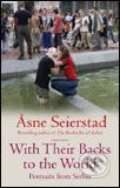 With Their Backs to the World - Asne Seierstad, 2005
