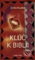 Kľúčik k Biblii - Živko Kustić, Dobrá kniha, 2000