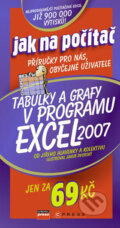 Tabulky a grafy v programu Excel 2007 - Jiří Hlavenka a kolektiv, Computer Press, 2007