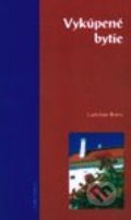 Vykúpené bytie - Ladislaus Boros, Dobrá kniha, 2001