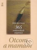 Kniha: Otcom a mamám (Juliet Janvrinová)