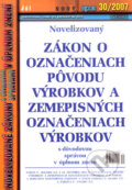 Novelizovaný Zákon o označeniach pôvodu výrobkov a zemepisných označeniach výrobkov, Epos, 2007