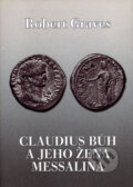 Claudius bůh a jeho žena Messalina - Robert Graves, BB/art, 2006