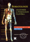Somatologie - Anatomie a fyziologie člověka - Vlastimila Chalupová-Karlovská, Olomouc, 2006