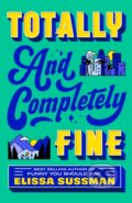 Kniha: Totally and Completely Fine (Elissa Sussman). Dell, 2025