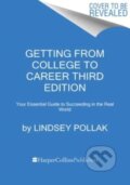 Kniha: Getting From College To Career Third Edi (Lindsey Pollak). Harper Business, 2024