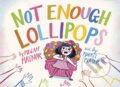 Kniha: Not Enough Lollipops (Megan Maynor). Knopf Books for Young Readers, 2022