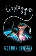 Kniha: Unplugged (Gordon Korman). Balzer + Bray, 2022