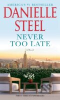 Kniha: Never Too Late (Danielle Steel). , 1900
