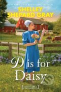 Kniha: D Is for Daisy (Shelley Shepard Gray). Kensington Publishing Corporation, 2026