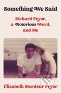 Kniha: Something We Said (Elizabeth Stordeur Pryor). Simon & Schuster, 2026