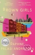 Kniha: Brown Girls (Daphne Palasi Andreades). , 2022