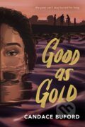 Kniha: Good as Gold (Buford Candace). Hyperion, 2027