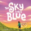 Kniha: The Sky Is Not Blue (Joy Jones). , 2024