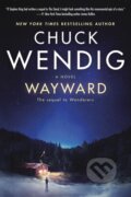 Kniha: Wayward (Chuck Wendig). , 1900