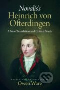 Kniha: Novalis's ‘Heinrich von Ofterdingen' (Novalis a Owen Ware). Cambridge University Press, 2026