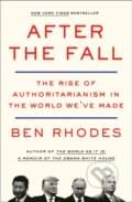 Kniha: After the Fall (Ben Rhodes). , 2022