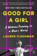 Kniha: Good for a Girl (Lauren Fleshman). , 1900