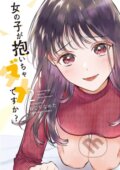 Kniha: Ladies on Top Vol. 2 (NEJIGANAMETA). Seven Seas, 2023