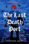 Kniha: The Last Death Poet (Stephen Daly). Oneworld Publications, 2026
