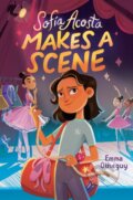 Kniha: Sofia Acosta Makes a Scene (Emma Otheguy). Knopf Books for Young Readers, 2022