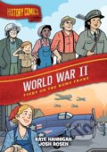 Kniha: History Comics: World War II (Kate Hannigan). First Second, 2023