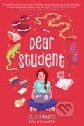 Kniha: Dear Student (Elly Swartz). Delacorte, 2022