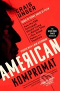 Kniha: American Kompromat (Craig Unger). , 1900