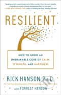 Kniha: Resilient (Forrest Hanson a PhD Rick Hanson). , 1900