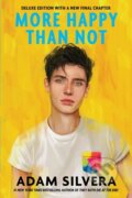 Kniha: More Happy Than Not (Deluxe Edition) (Adam Silvera). , 2020