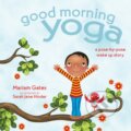 Kniha: Good Morning Yoga (Gates Mariam). Sounds True, 2020