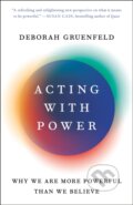 Kniha: Acting with Power (Deborah Gruenfeld). , 1900