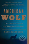 Kniha: American Wolf (Nate Blakeslee). , 1900