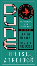 Kniha: Dune: House Atreides (Brian Herbert a Kevin J. Anderson). , 1900