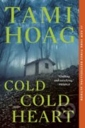 Kniha: Cold Cold Heart (Tami Hoag). , 1900