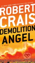 Kniha: Demolition Angel (Robert Crais). , 1900