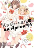 Kniha: Kase-San and an Apron (Takashima Hiromi). Seven Seas, 2018