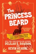 Kniha: Princess Beard (Delilah S. Dawson a Kevin Hearne). Del Rey, 2020