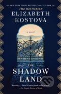 Kniha: Shadow Land (Elizabeth Kostova). , 1900