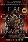 Kniha: Fire Cannot Kill a Dragon (James Hibberd). , 1900