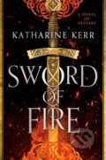 Kniha: Sword of Fire (Katharine Kerr). Daw Books, 2020